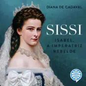 Capa Sissi - Isabel, a Imperatriz Rebelde - Vol. 1