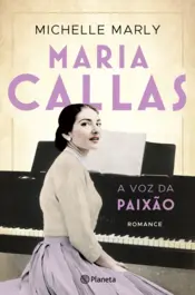 Capa Maria Callas - A voz da paixão