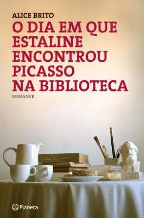 Capa O dia em que Estaline encontrou Picasso na biblioteca