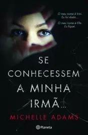 Capa Se Conhecessem a Minha Irmã