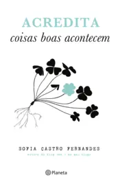 Capa Acredita Coisas Boas Acontecem