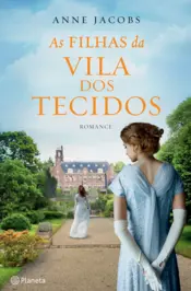 Capa As Filhas da Vila dos Tecidos