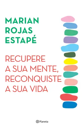 Capa Recupere a sua mente. Reconquiste a sua vida