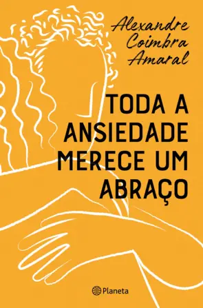 Capa Toda a ansiedade merece um abraço