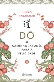 Capa O Caminho Japonês para a Felicidade