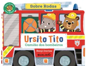 Capa Sobre rodas: Ursito Tito - Camião dos bombeiros