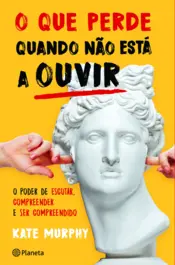 Capa O Que Perde quando não Está a Ouvir
