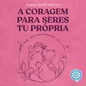 Capa A coragem para seres tu própria - Vol. 2