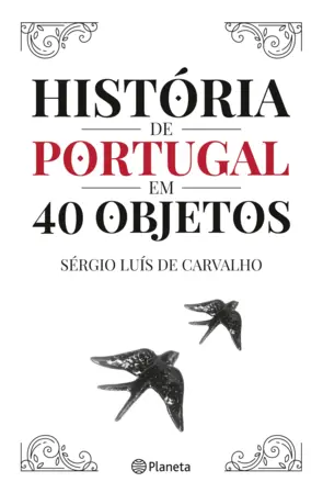 Capa História de Portugal em 40 Objetos