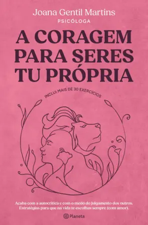 Capa A coragem para seres tu própria