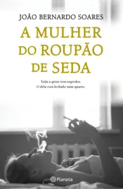 Capa A Mulher do Roupão de Seda