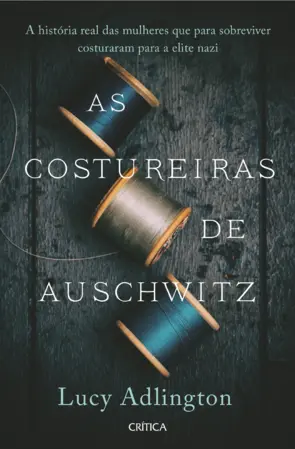 Capa As Costureiras de Auschwitz