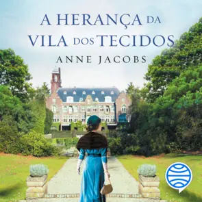 Capa A Herança da Vila dos Tecidos - Vol. 1