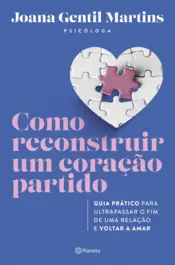 Capa Como Reconstruir um Coração Partido