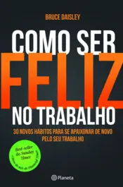 Capa Como Ser Feliz no Trabalho