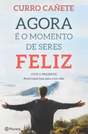 Capa Agora é o momento de seres feliz