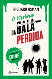 Capa O Mistério da Bala Perdida