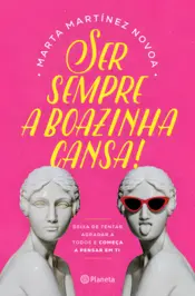 Capa Ser Sempre a Boazinha Cansa