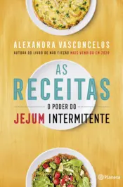 Capa As Receitas O Poder do Jejum Intermitente