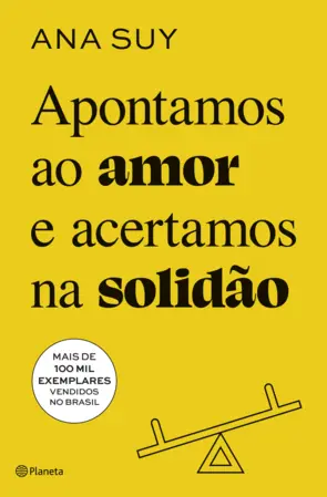Capa Apontamos ao amor e acertamos na solidão