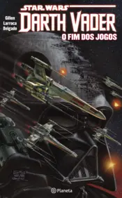 Capa SW - Darth Vader 4 - O Fim dos Jogos