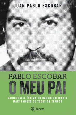 Capa Pablo Escobar - O Meu Pai