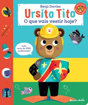 Capa Ursito Tito - O que vai vestir hoje?
