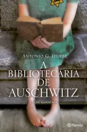 Capa A Bibliotecária de Auschwitz - Ed.  aumentada