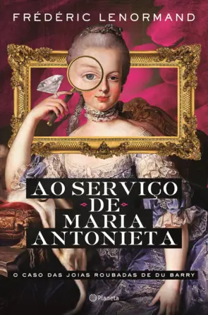 Capa O Caso das Joias Roubadas de Du Barry - Ao Serviço de Maria Antonieta 1