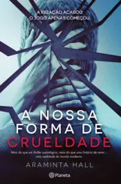 Capa A Nossa Forma de Crueldade