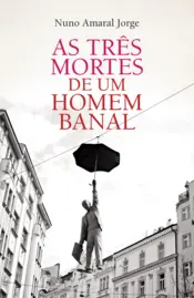 Capa As Três Mortes de Um Homem Banal