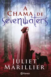 Capa A Chama de Sevenwaters