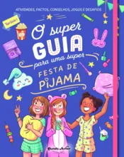Capa O super guia para uma super festa de pijama