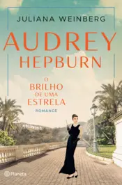Capa Audrey Hepburn - O Brilho de Uma Estrela